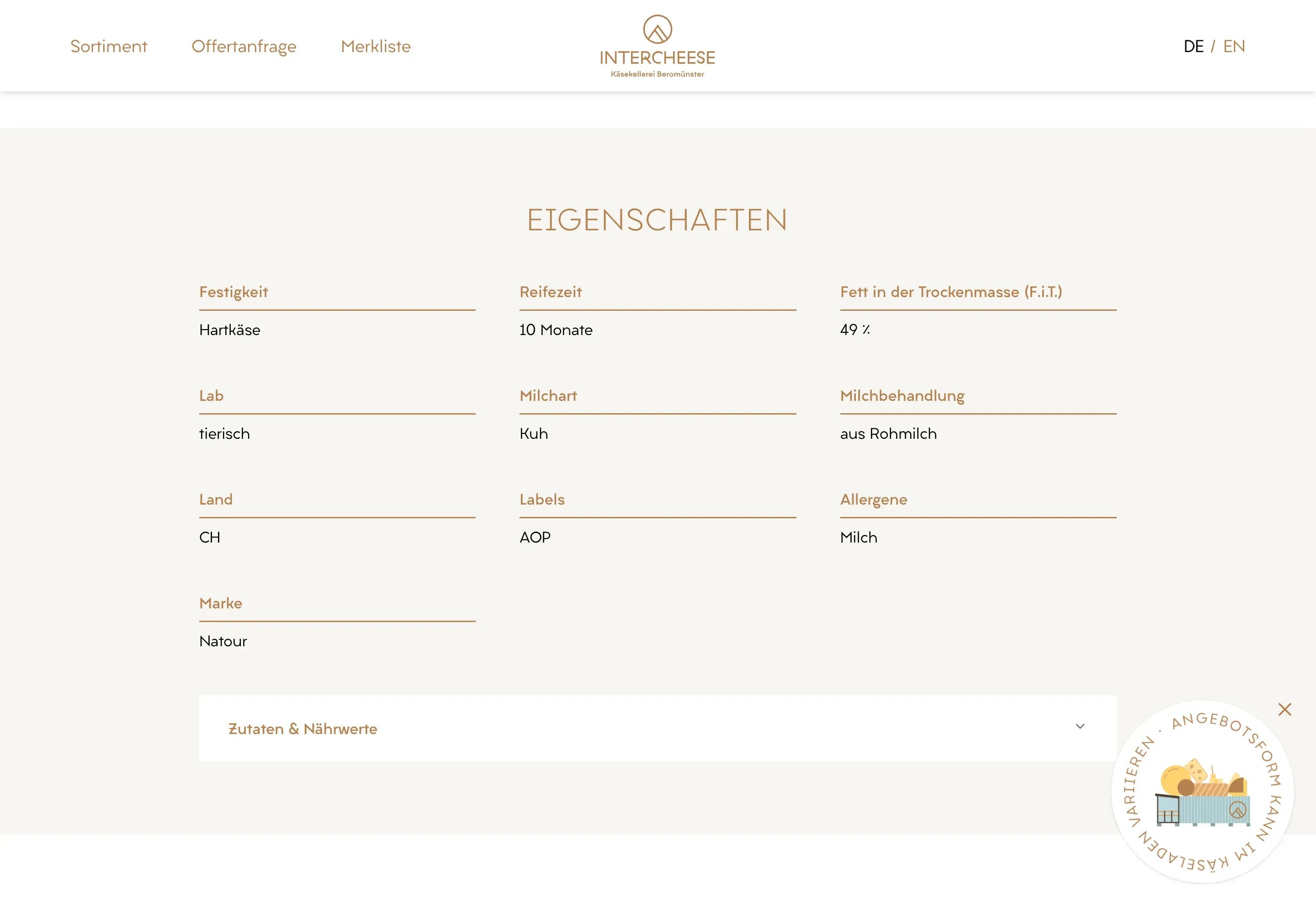 Produkt-Eigenschaften wie Festigkeit, Reifezeit und Milchart